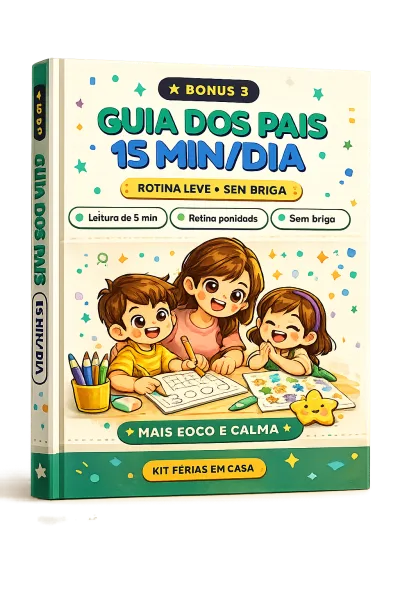 Bônus Guia dos Pais: 15 Minutos por Dia